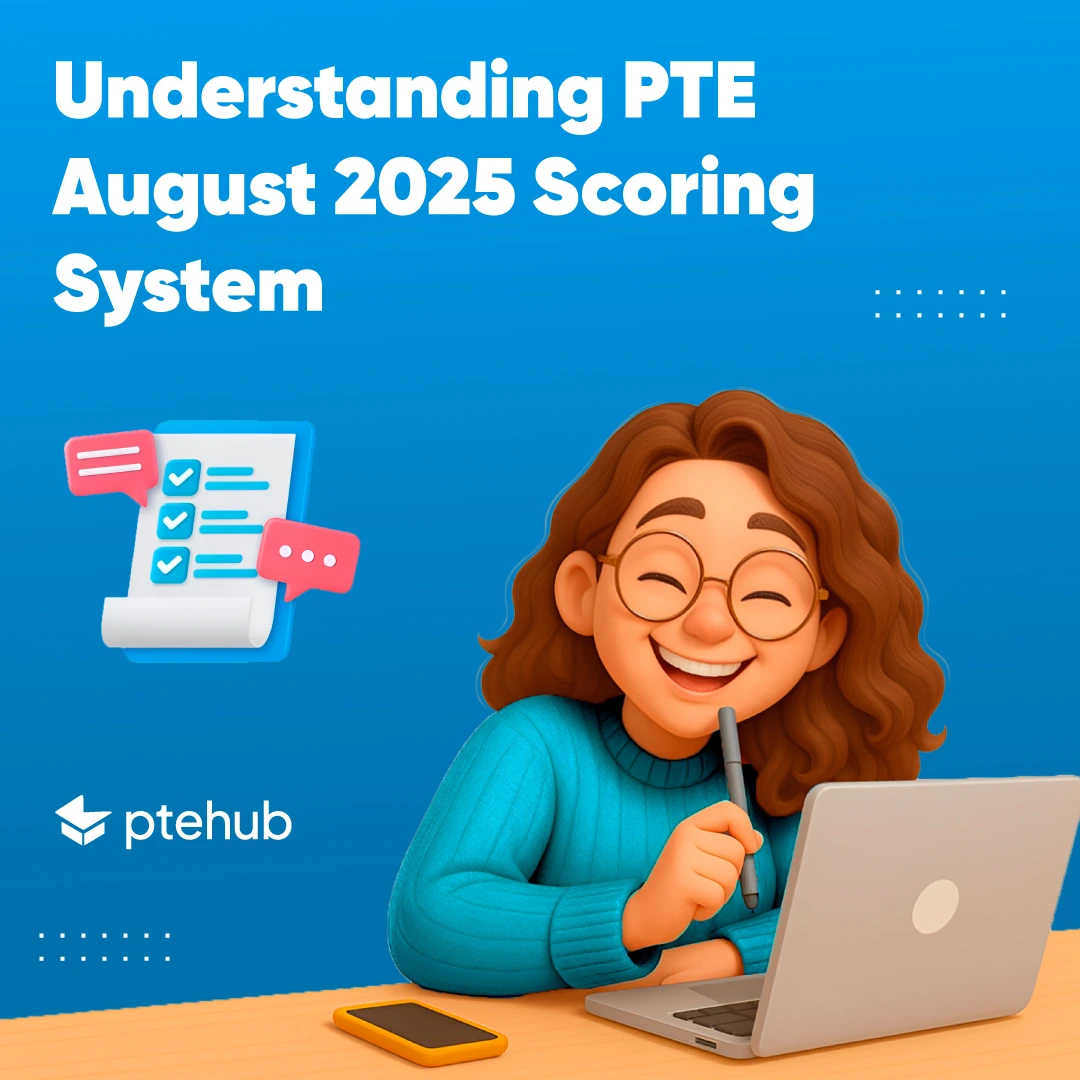 Understanding PTE August 2025 Scoring System