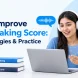 How to Improve PTE Speaking Score Tips, Strategies & Practice