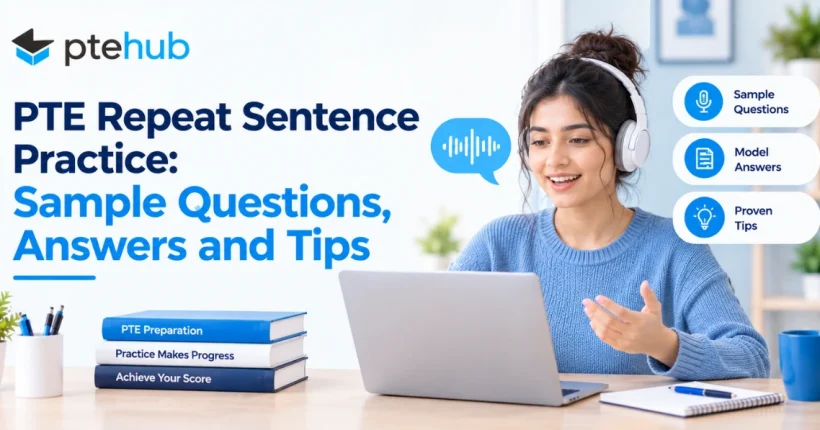 PTE Repeat Sentence Practice Sample Questions, Answers and Tips