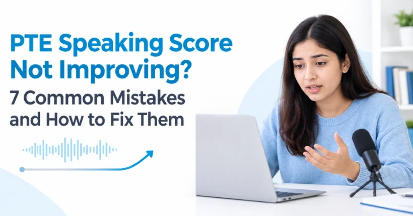 PTE Speaking Score Not Improving